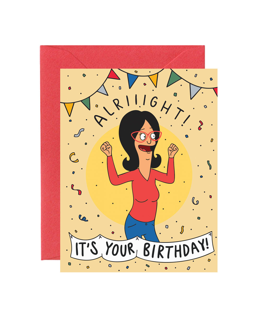 Alriiight! It's Your Birthday Greeting Card