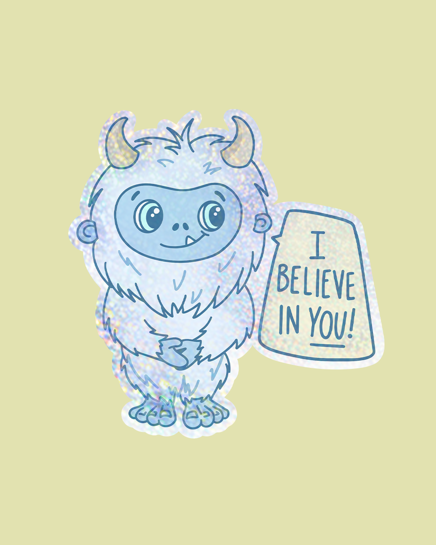 Little Yeti Believes in You Holographic Vinyl Sticker